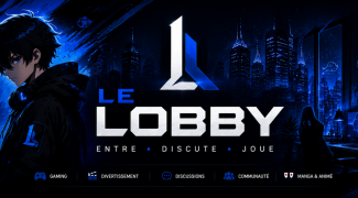 Bannière 🎮 LE LOBBY